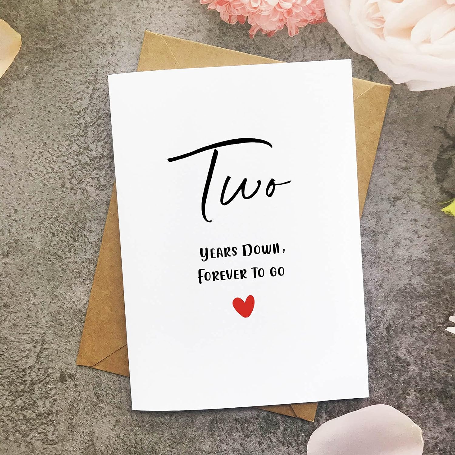 Second Anniversary Card, Two Years Down Forever To Go, Romantic 2Nd Valentines Day Wedding Card For Husband Wife