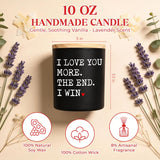 Valentines Day Gifts For Her Him - I Win Vanilla Lavender Scented Candle 10 Oz - Anniversary Wedding Birthday Gifts For Women Men, Couple Gift For Boyfriend Girlfriend Husband Wife