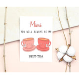 Mimi You Will Always Be My Best-Tea - Funny Pun Card - Best Tea Card - Mother'S Day Card - Mimi Bestie Card - Tea Loving Mimi Card - Gift For Her - Mimi Card - Birthday Card Funny