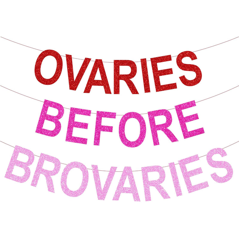 Ovaries Before Brovaries Banner, Happy Galentine’S Day Banner, Galenti