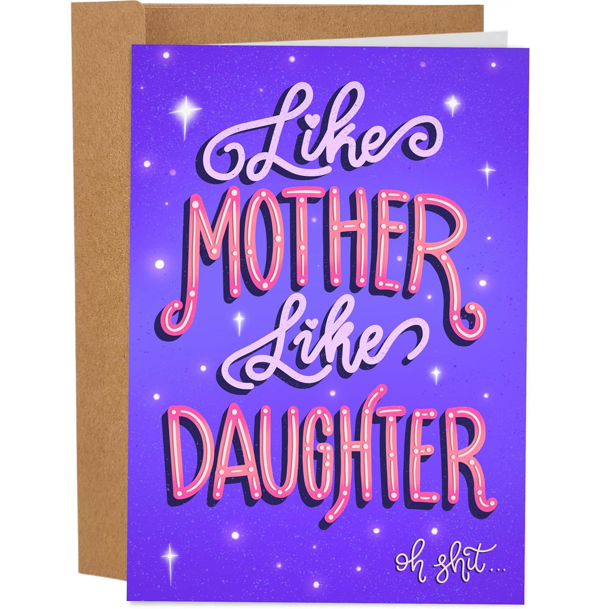 Funny Mothers Day Card From Daughter | Funny Birthday Card For Mom | Adult Dirty Humorous Mother’S Day Appreciation Card | Like Mother Like Daughter Card