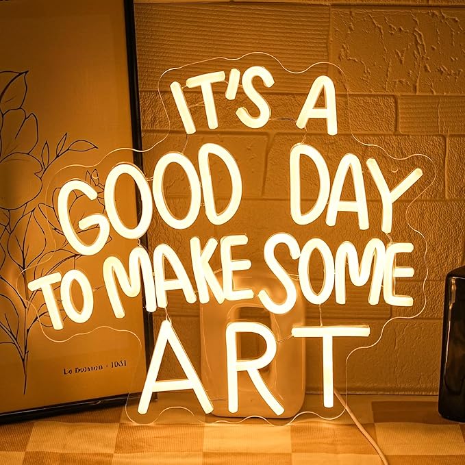 It’s a Good Day to Make Some Art Neon Sign Warm White LED Wall Light for Art Studio Classroom Decor