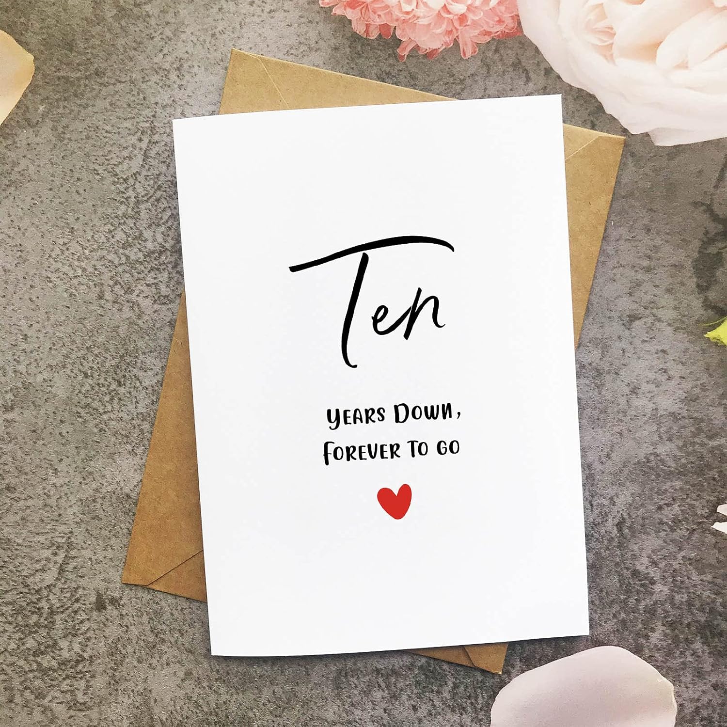 10Th Anniversary Card, Ten Years Down Forever To Go, Romantic Valentines Day Wedding Card For Husband Wife