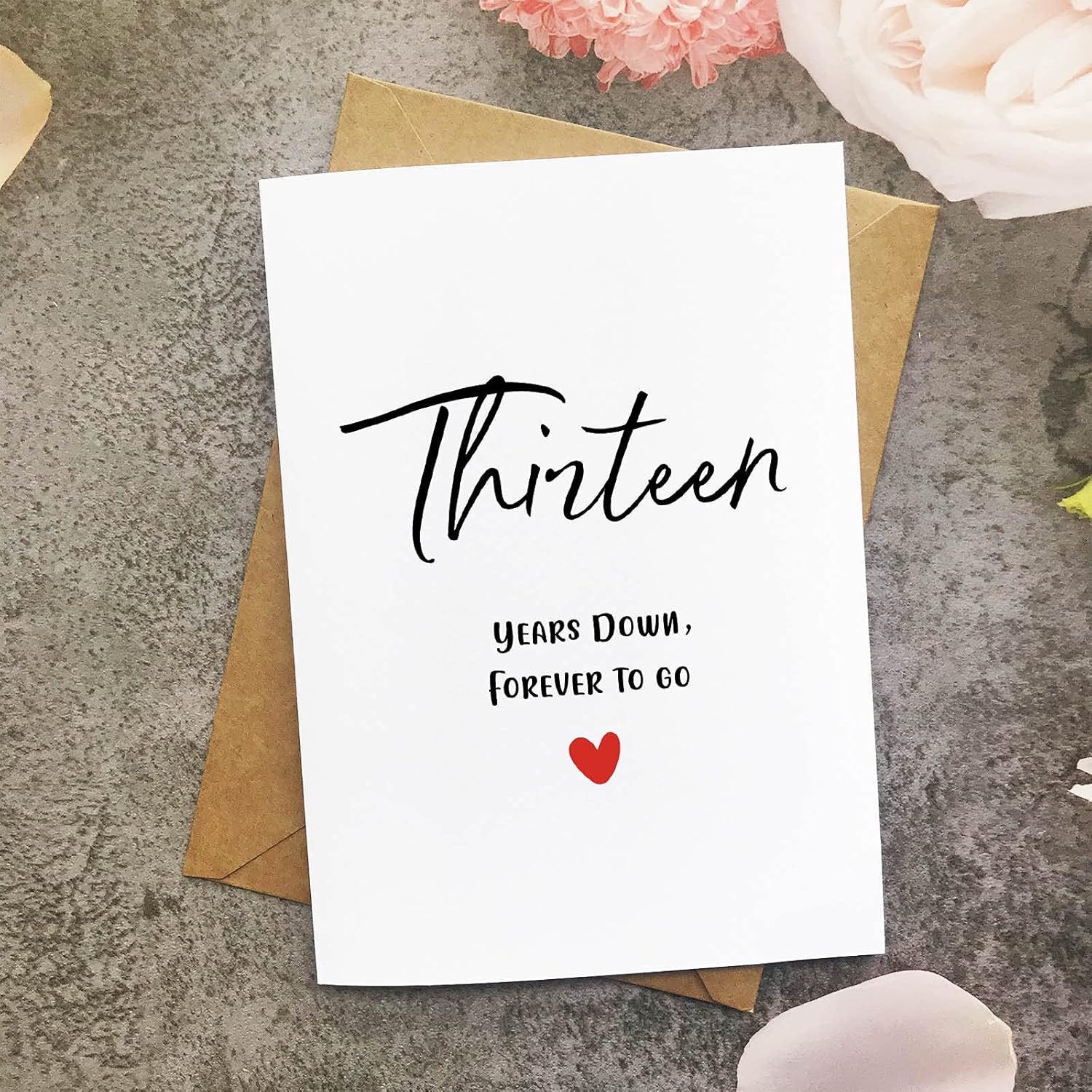 13Th Anniversary Card, Thirteen Years Down Forever To Go, Romantic Valentines Day Wedding Card For Husband Wife