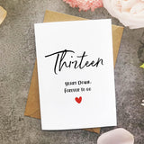 13Th Anniversary Card, Thirteen Years Down Forever To Go, Romantic Valentines Day Wedding Card For Husband Wife
