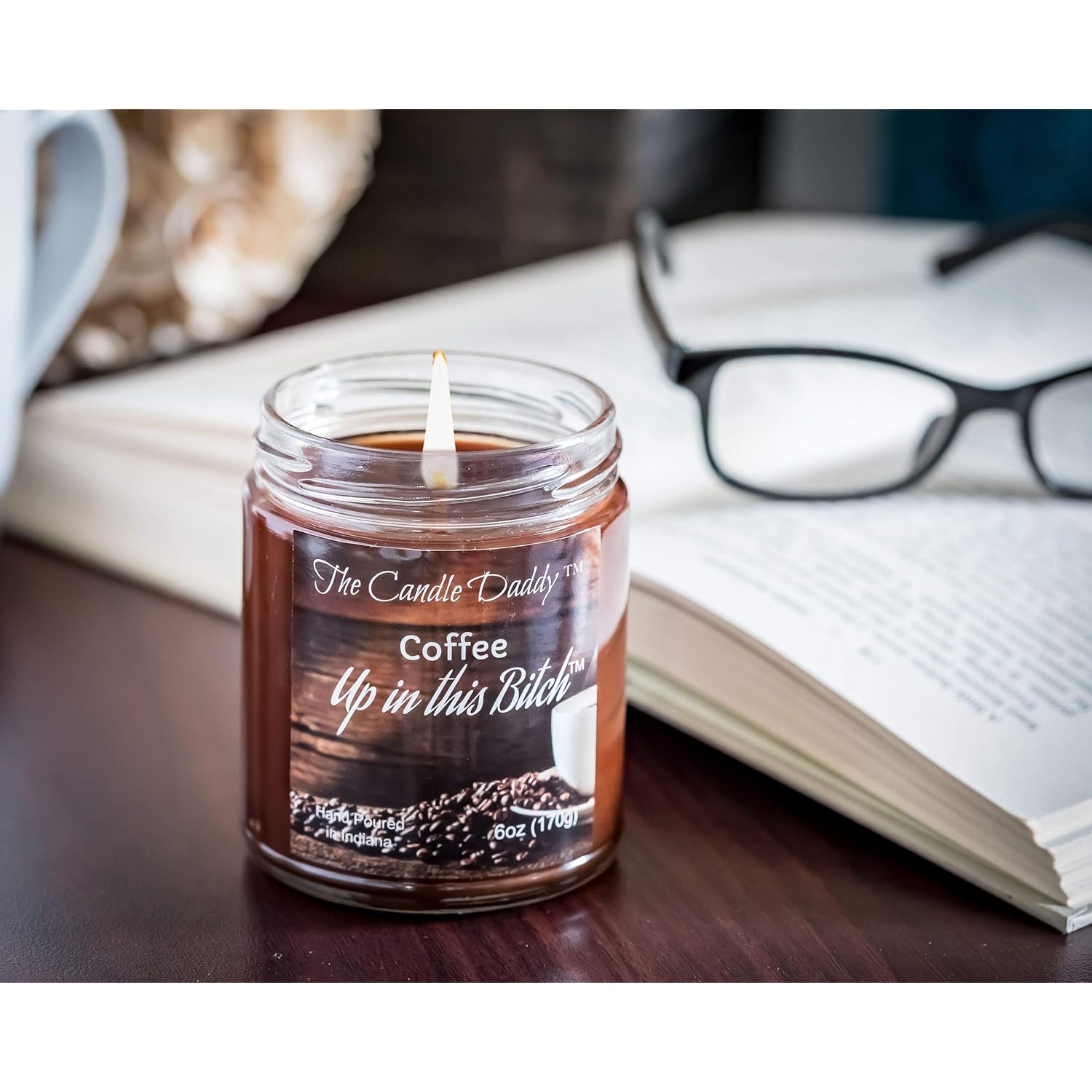 Coffee Up In This Bitch Scented Candle - 6 Ounce Jar Candle