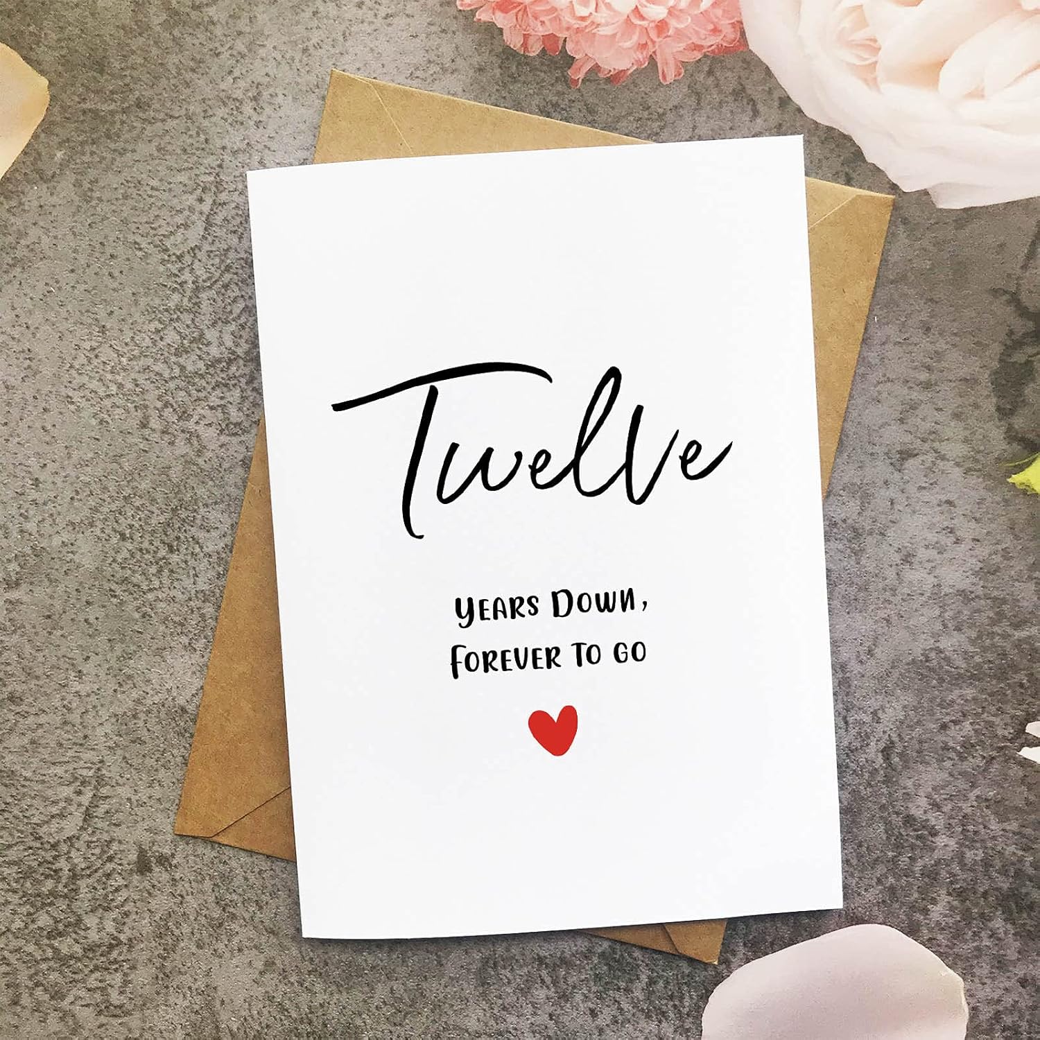 12Th Anniversary Card, Twelve Years Down Forever To Go, Romantic Valentines Day Wedding Card For Husband Wife