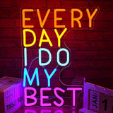 Every Day I Do My Best Neon Sign USB LED Dimmable Motivational Wall Light 16.54 x 12.6 Inch for Bedroom Gym Office