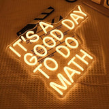 It’s a Good Day To Do Math Neon Sign White LED Wall Light for Classroom Library Study Room Decor
