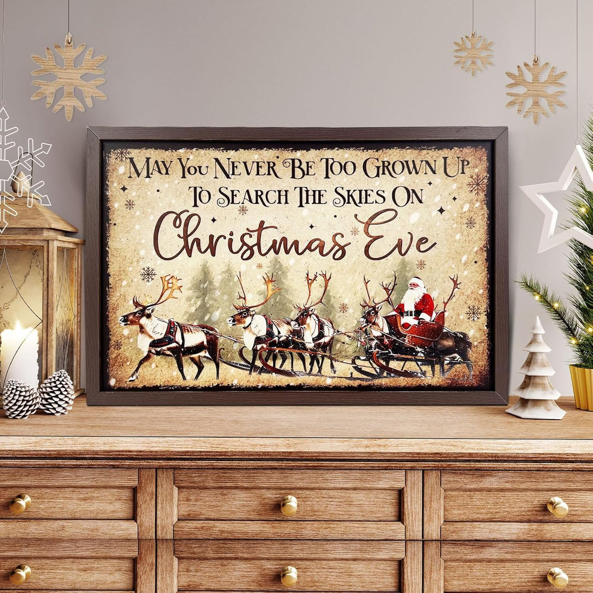 Christmas Mantle Table Centerpieces May You Never Be Too Old To Search The Skies On Christmas Eve Santa Claus Reindeer Wall Art Decor Aesthetic Pictures Wall Decor For Bedroom