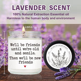 Funny Best Friend Birthday Candle Gift For Woman, We Will Be Friends Until We'Re Old And Senile Candle, Friendship Gifts For Women Friends Female, Funny Friendship Birthday Gifts For Friend-25