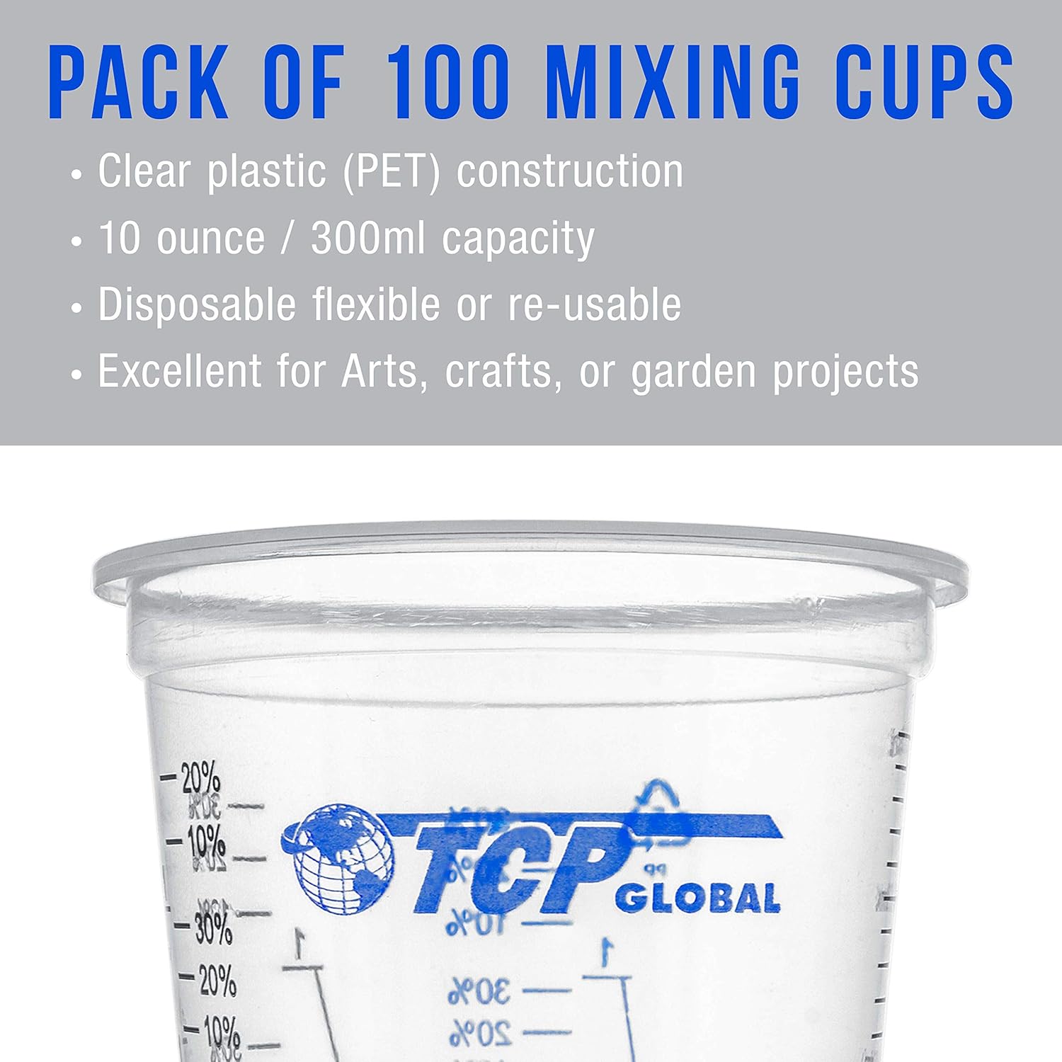 TCP Global 10 oz. (300ml) Graduated Plastic Mixing Cups - Box of 100 with 50 Mixing Sticks - Disposable Plastic Measuring Cups for Liquids, Paints, Resin, Epoxy, Art, Kitchen - Ratios 2-1, 3-1, 4-1 ML