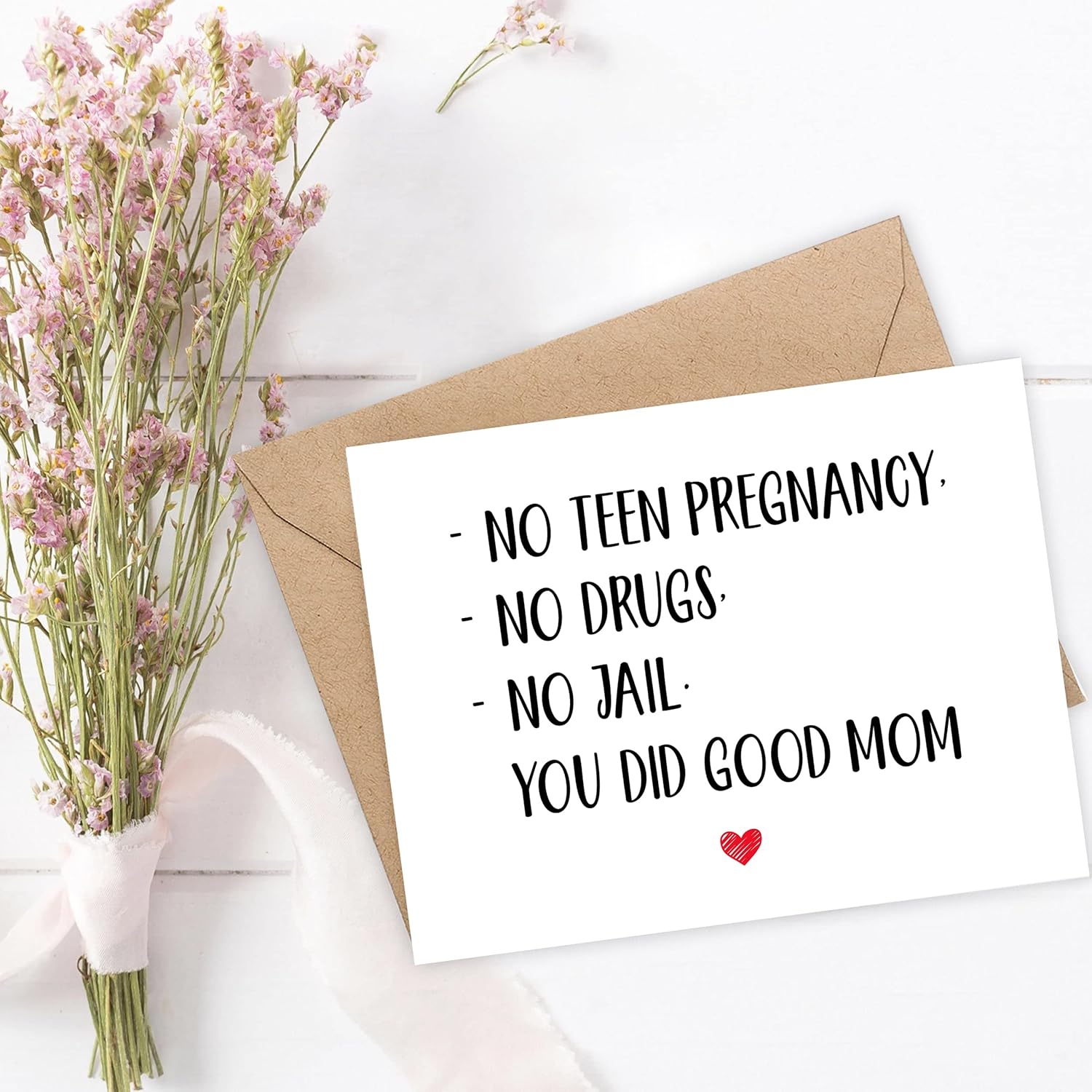 Funny Mother'S Day Card For Mom - Mother'S Day Card - Mother Gift - No Teen Pregnancy - No Drugs - No Jail. You Did Good Mom.