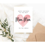 Happy Birthday To The Best Mom-Mom In The World Card - Mom-Mom Birthday Card - Mom-Mom Card - Mother'S Day Gift - Happy Birthday Card Happy Birthday Mom