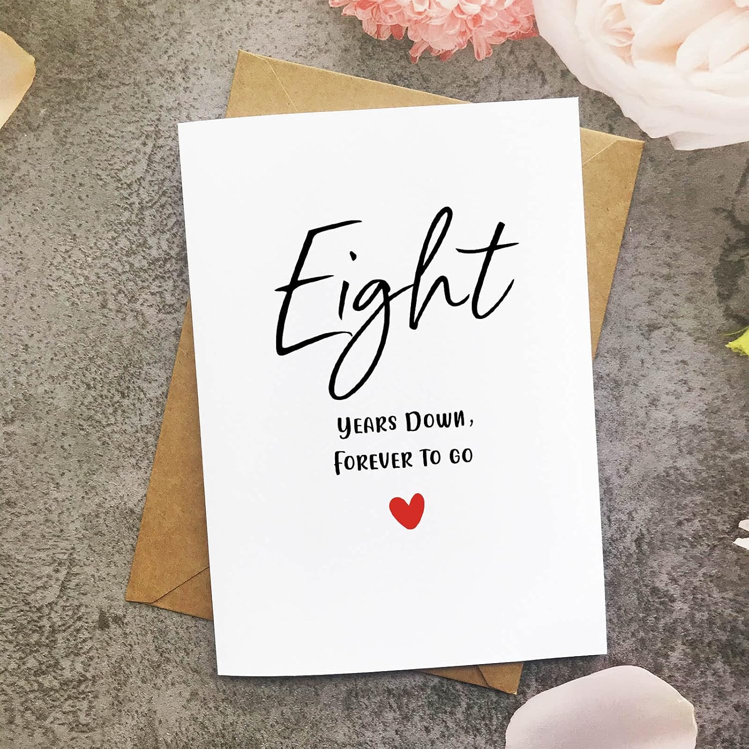8Th Anniversary Card, Eight Years Down Forever To Go, Romantic Valentines Day Wedding Card For Husband Wife