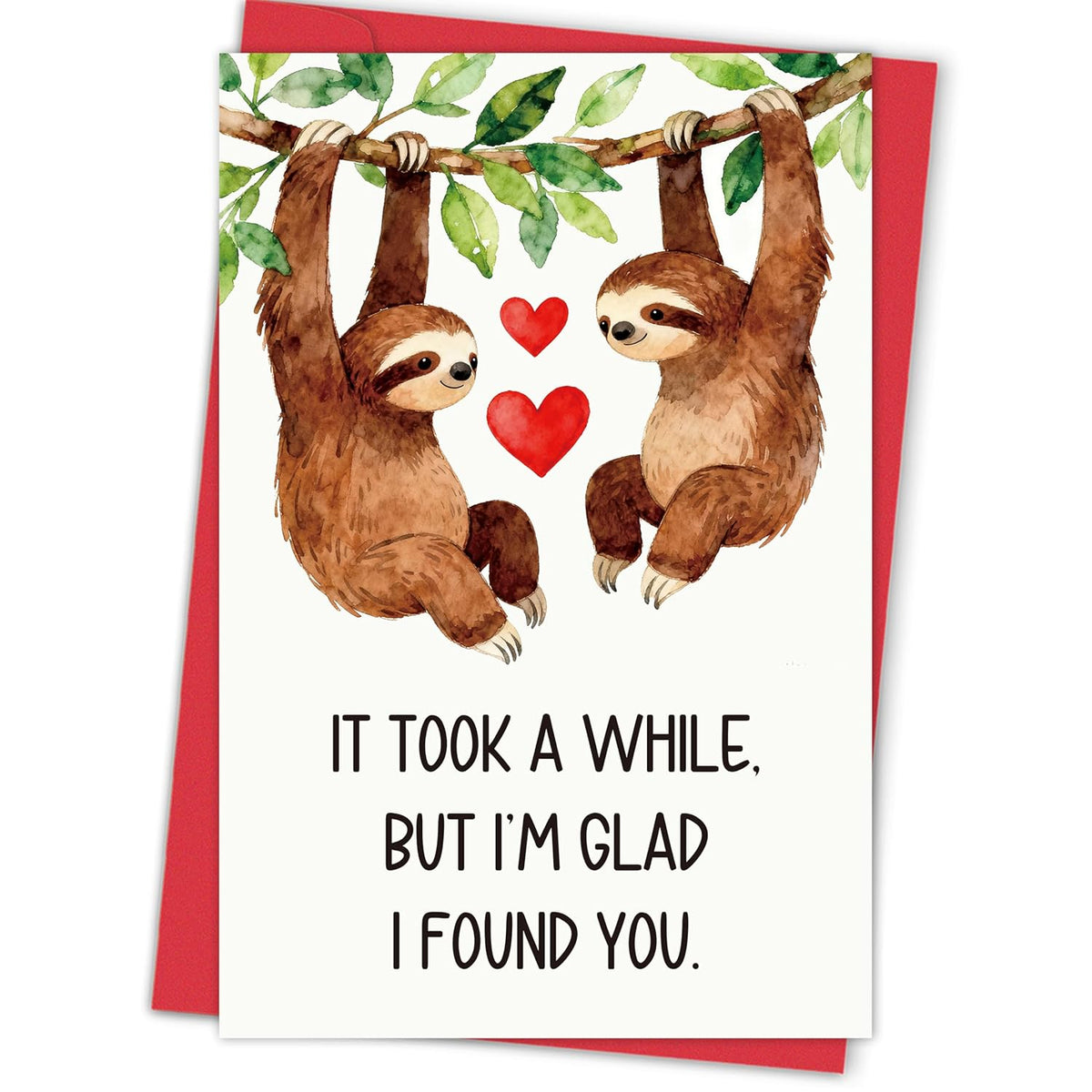 Funny Valentines Day Card For Him Her, Romantic Sloth Love Card For Husband Wife Boyfriend Girlfriend, It Took A While Valentines Day Cards
