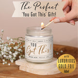 You Got This Gift For Women - 'You Got This' Soy Candle, W/Vanilla, Coconut & Citrus I Positive Vibes Candles For Women I Motivational Desk Decor I Inspirational Decor I 9Oz Jar, 50Hr Burn, Usa Made