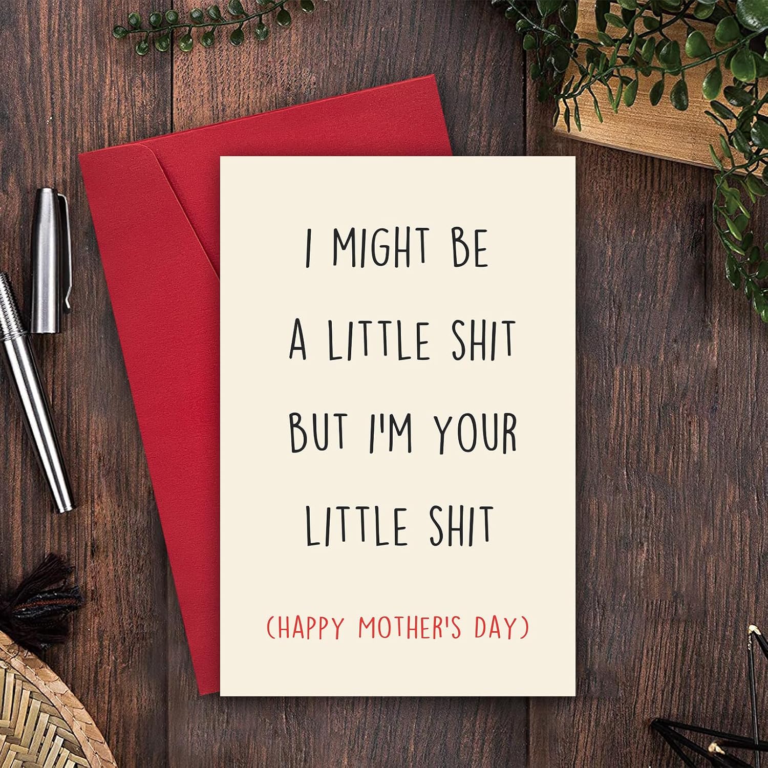 Funny Mother'S Day Card, I Might Be A Little Sh-T But I Am Your Little Sh-T
