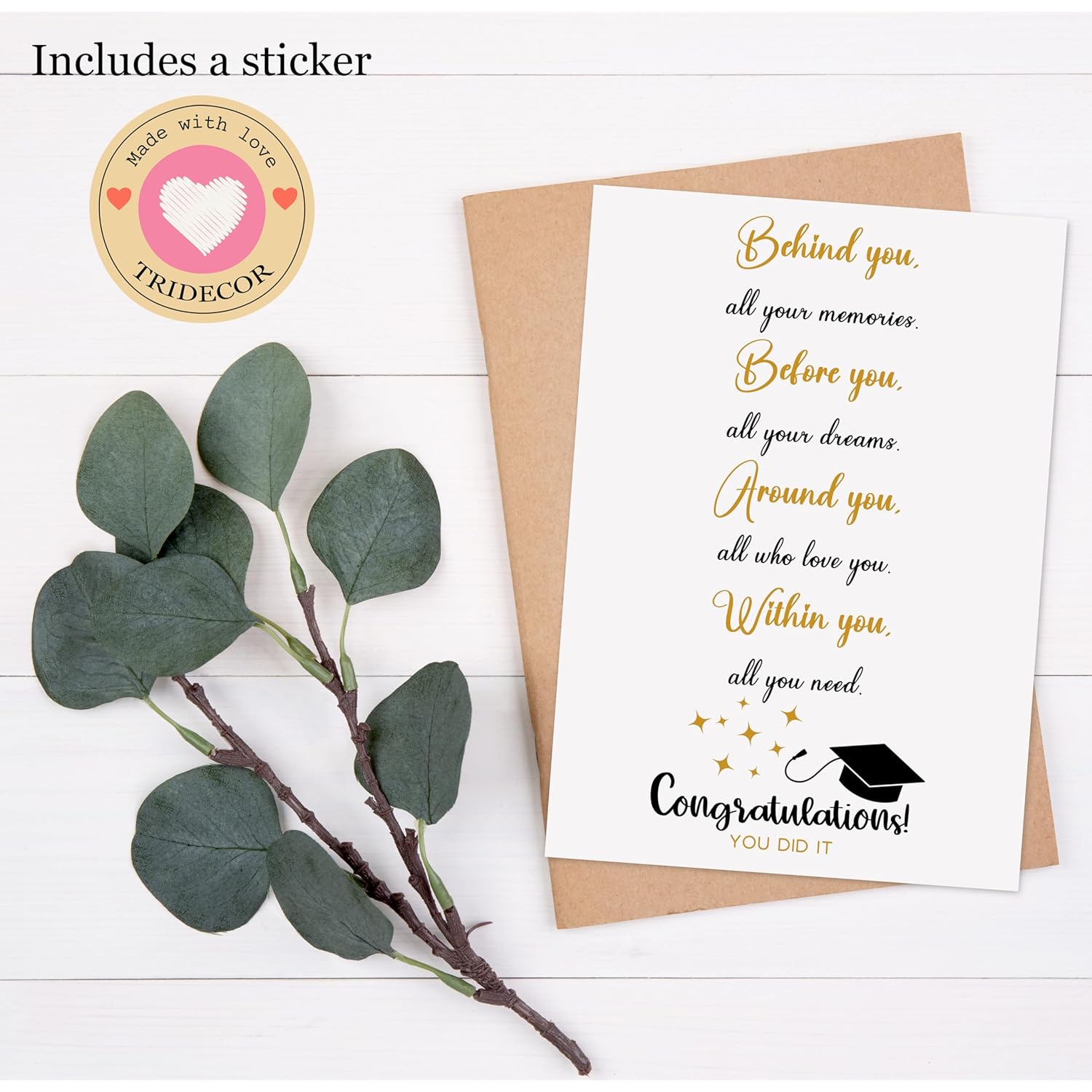 Graduation Card For Him Her, Inspirational Graduation Gift For High School & College Grad, Behind You Before You Around You Within You Message – 5"X7" Folded Card With Envelope & Sticker