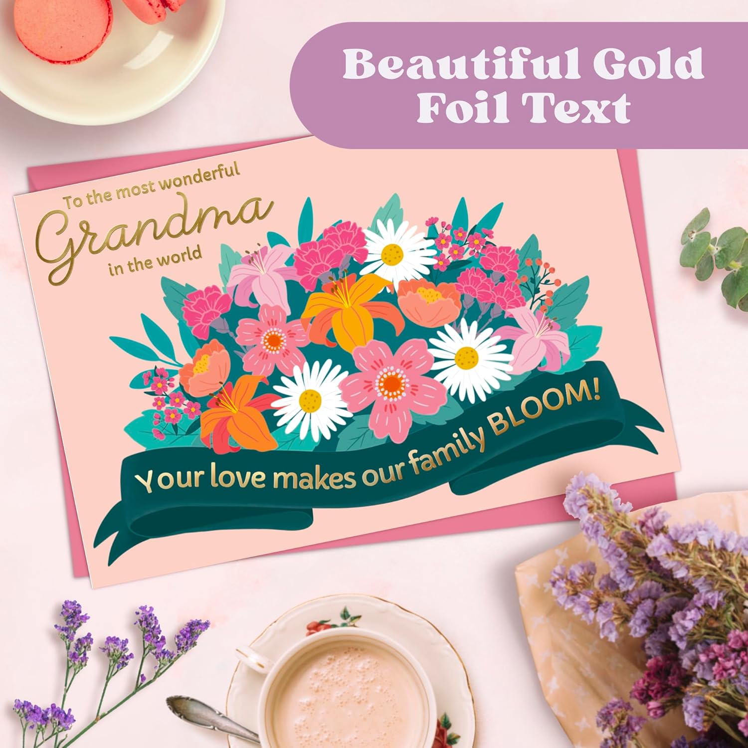 Mothers Day Card For Grandma With Envelope - Bright & Colorful Floral Design With Gold Foil Lettering - 4 X 6 Inches