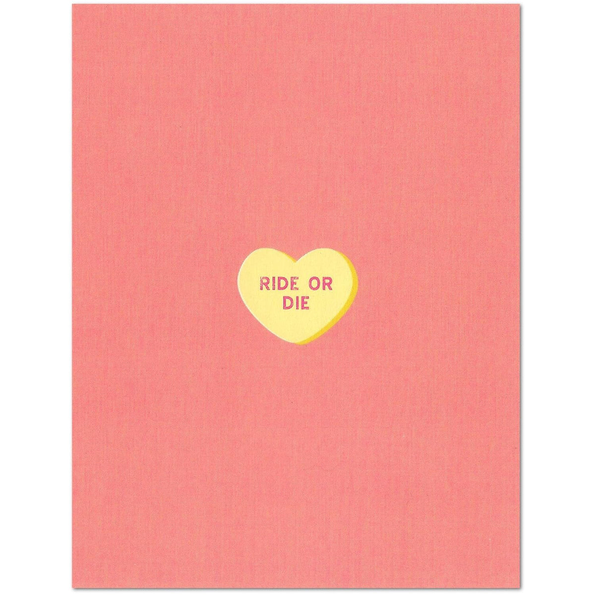 Ride Or Die Conversation Heart Millennial Valentine'S Day Card (4.25" X 5.5") By