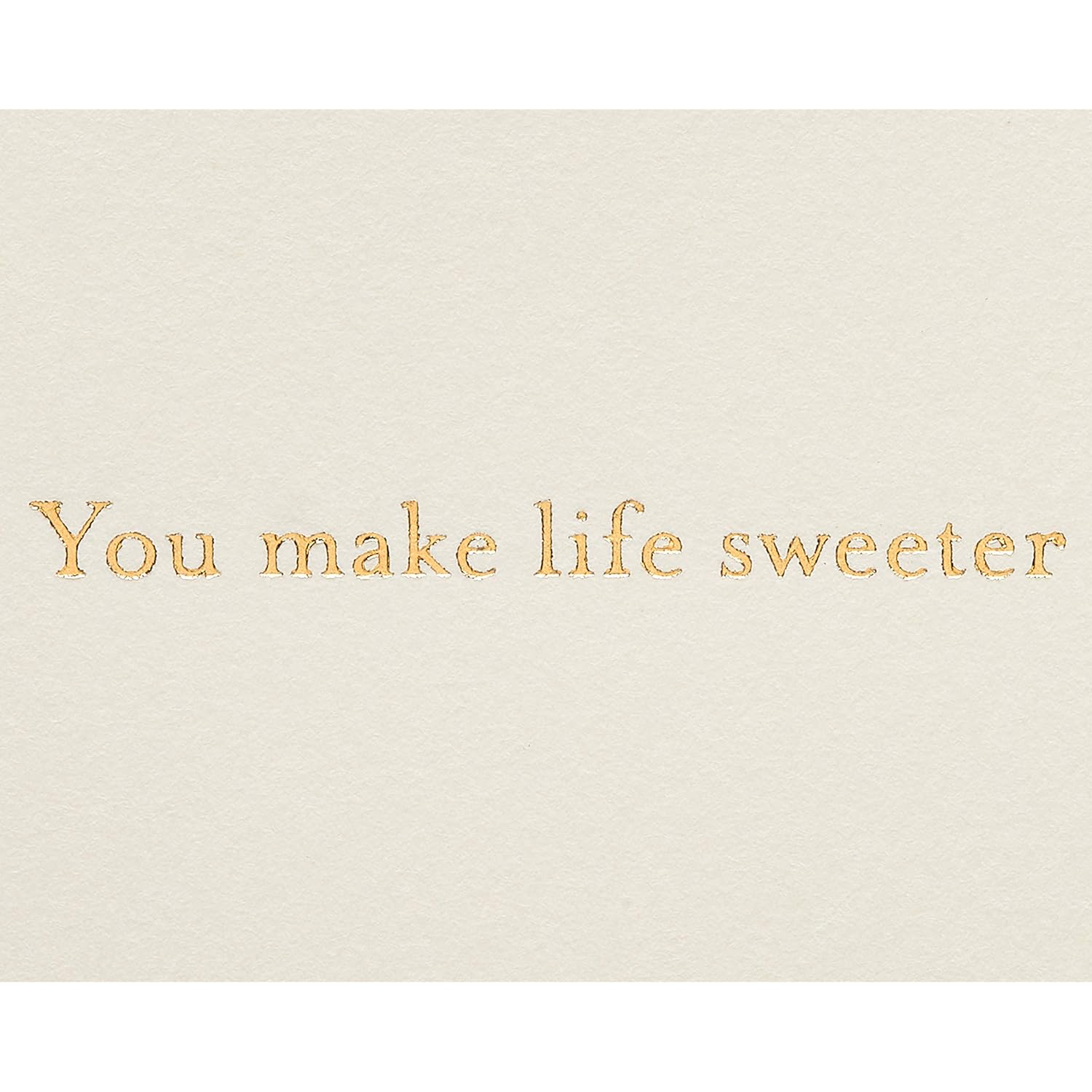 Romantic Card (You Make Life Sweeter)