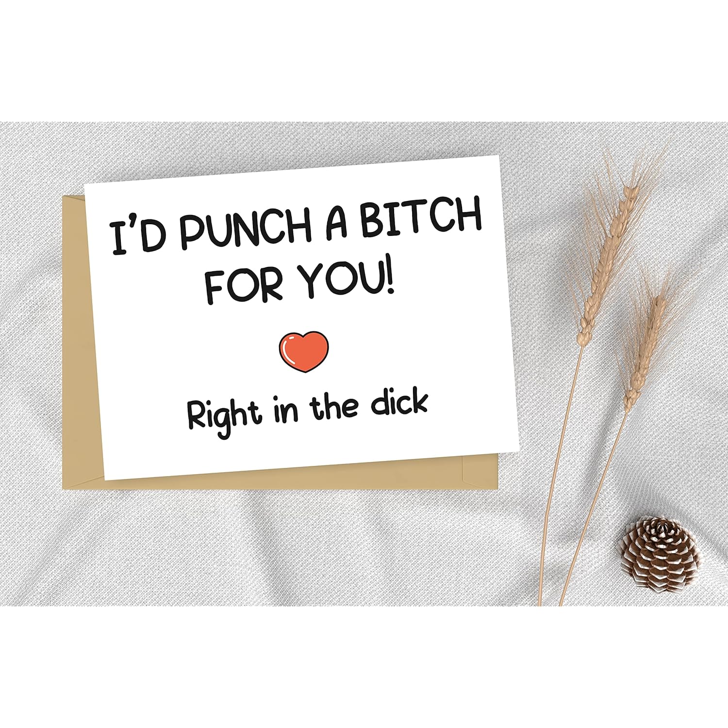 I'D Punch A Bitch For You! Right In The Dick - Funny Love Card For Boyfriend - Best Friend - Humour Card
