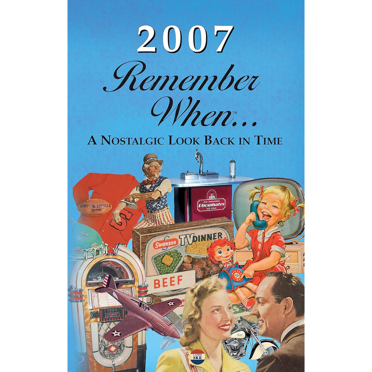 2007 Remember When Celebration : Birthdays, Anniversaries, Reunions, Homecomings, Client & Corporate Gifts