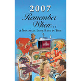2007 Remember When Celebration : Birthdays, Anniversaries, Reunions, Homecomings, Client & Corporate Gifts
