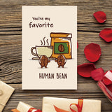 Coffee Valentines Day Anniversary Card For Her Him/Funny Card For Boyfriend Girlfriend/Husband Wife/Funny Birthday Card (You'Re My Favorite Human Bean)