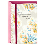 Hallmark Mothers Day Card from Son or Daughter (A Mom Like You)
