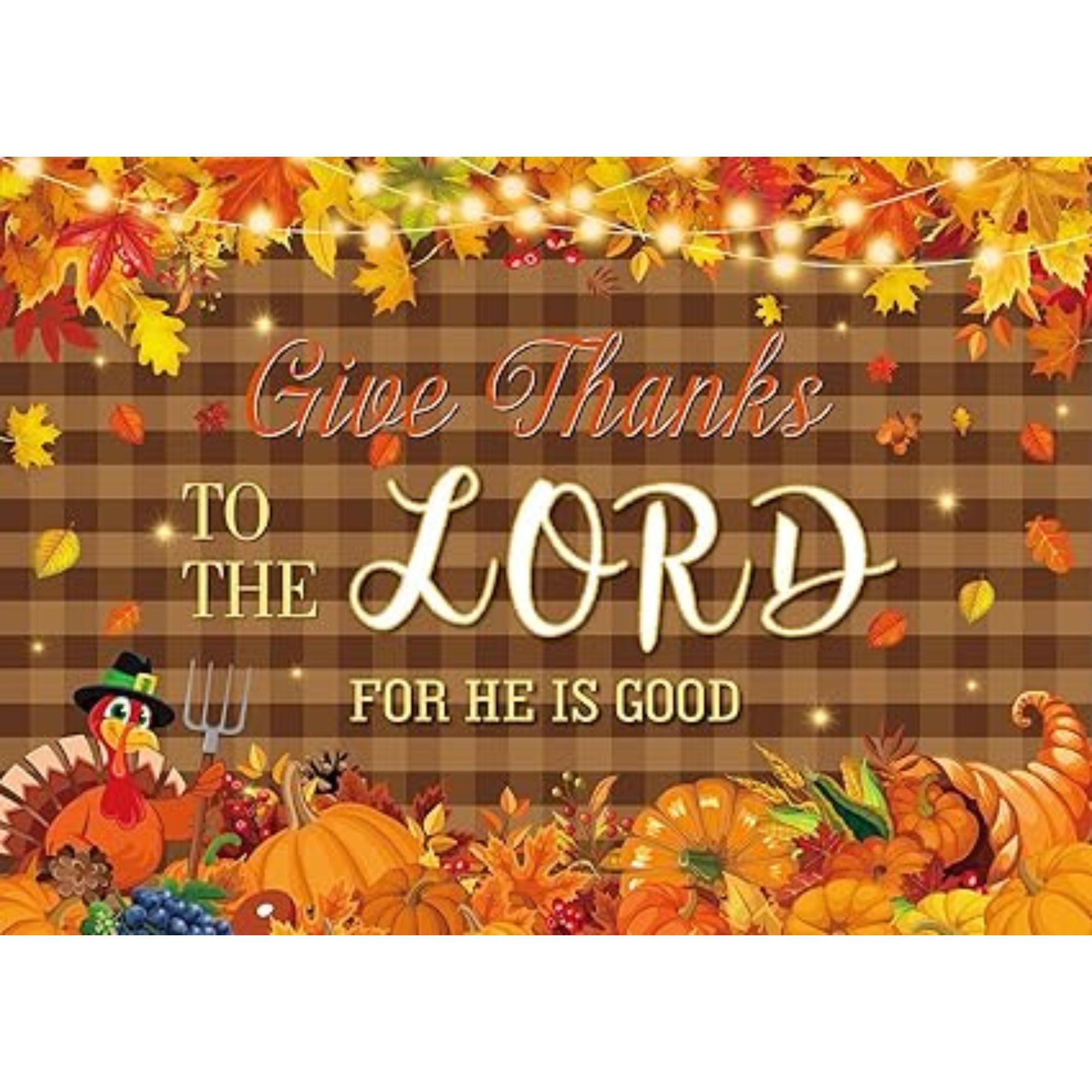 7x5ft Christian Thanksgiving Photography Backdrop with "Give Thanks to The Lord"