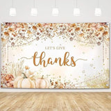 6x3.6ft Lets Give Thanks Backdrop Happy Thanksgiving Wildflower Pumpkin Friendsgiving Party Banner