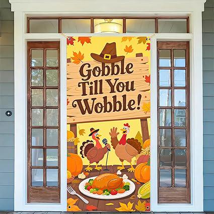 Gobble Till You Wobble Door Cover 71x35 Inch Funny Thanksgiving Fall Decor