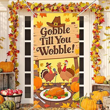 Gobble Till You Wobble Door Cover 71x35 Inch Funny Thanksgiving Fall Decor