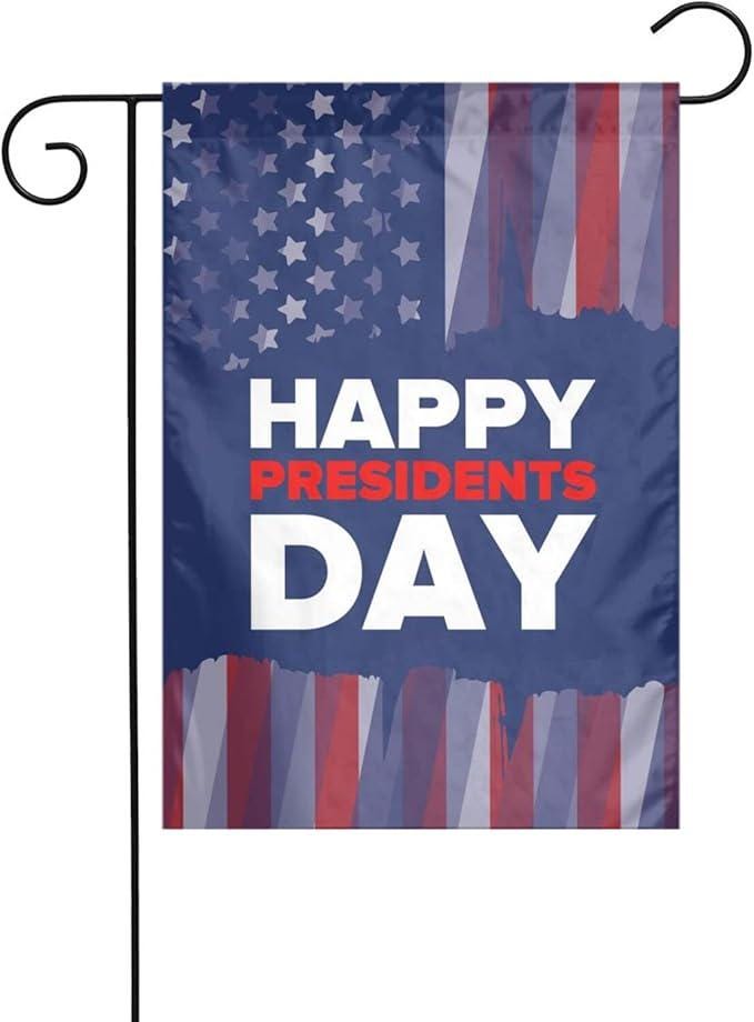 Happy Presidents Day Garden Flag Double Sided Outdoor Yard Banner 12 by 18 Inch