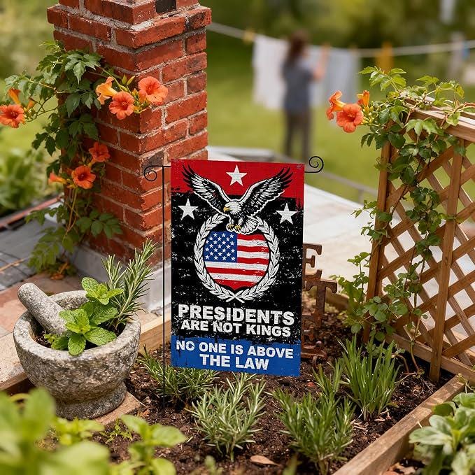 Presidents Are Not Kings Garden Flag, Double Sided Political Yard Banner