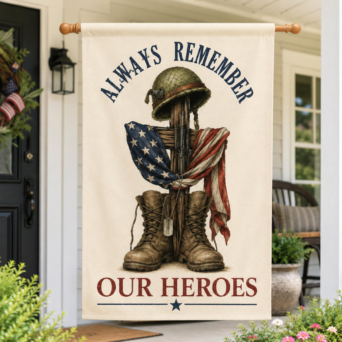 Always Remember Our Heroes Patriotic Military House Flag – Veteran Memorial Day Outdoor Decor