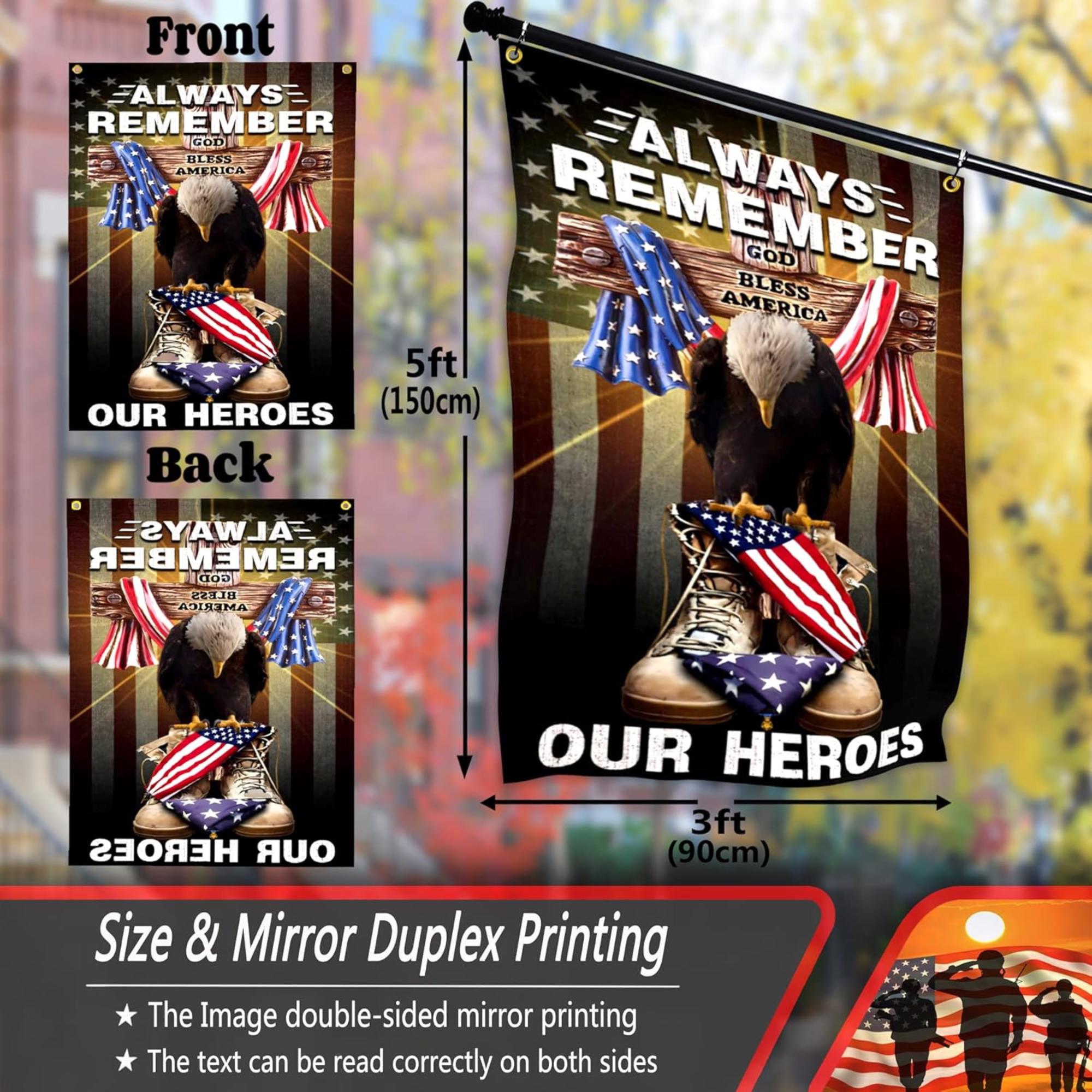 Patriotic Memorial Flag: Always Remember Our Heroes, Veterans Day Outdoor Banner