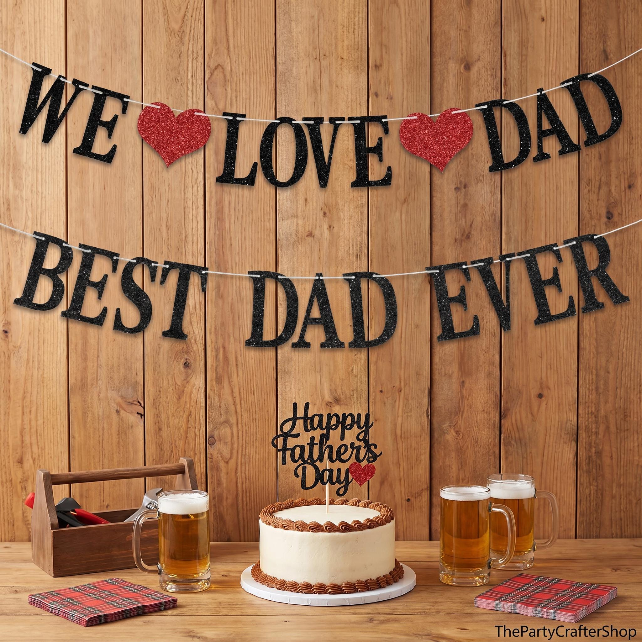 We Love Dad Best Dad Ever Father's Day Banner Decorations