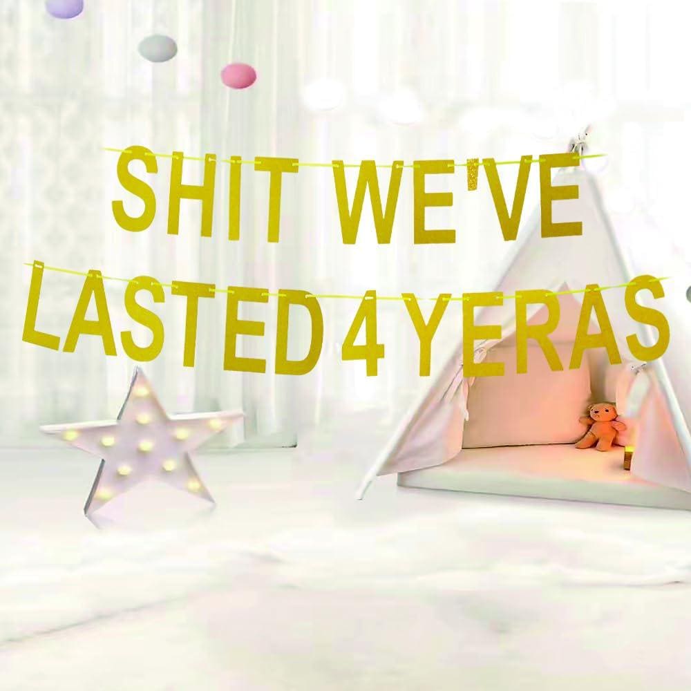 Funny 4th Anniversary Banner Gold Glitter We Lasted 4 Years Party Sign Decor